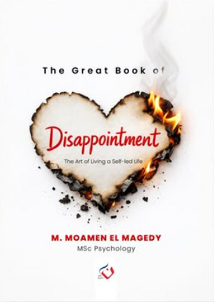 Disappointment: the art of living a self-led life m. moamen el magdy علم نفس وتنمية ذاتية | BookBuzz.Store