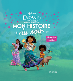 Encanto Mon Histoire Du Soir Disney كتب اطفال | BookBuzz.Store