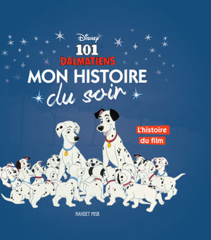 Les 101 Dalmatiens Mon Histoire Du Soir Disney كتب اطفال | BookBuzz.Store
