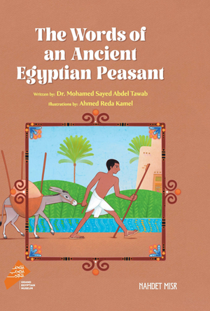 The Words of an Ancient Egyptian Peasant Mohamed Sayed Abdel Tawab Children | BookBuzz.Store