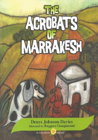 The Acrobats of Marrakesh Denys Johnson-Davies كتب اطفال | BookBuzz.Store