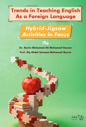 Book Trends in Teaching english as a foreign language: hybrid - jigsaw - activities in Focus - by karim mohamed ali mohamed hassan