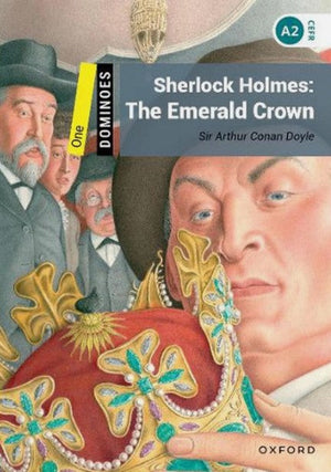 Oxford Dominoes One : Sherlock Holmes: The Emerald Crown Sir Arthur Conan Doyle Novels | BookBuzz.Store