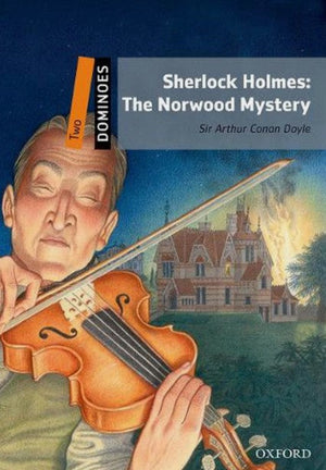 Oxford Dominoes Two : Sherlock Holmes: The Norwood Mystery Sir Arthur Conan Doyle Novels | BookBuzz.Store