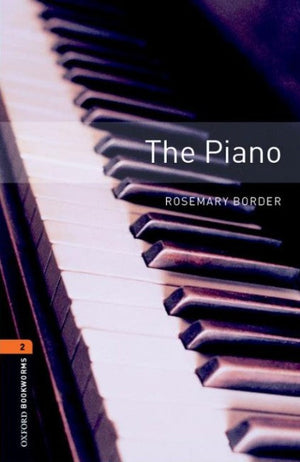 Oxford Bookworms 2 : The Piano Rosemary Border Novels | BookBuzz.Store
