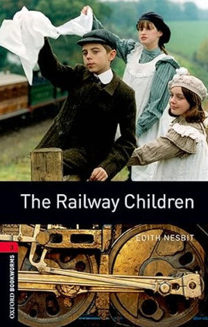 Oxford Bookworms 3 : The Railway Children Edith Nesbit Novels | BookBuzz.Store