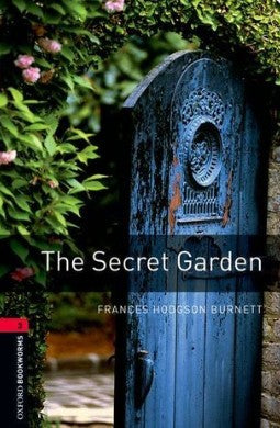 Oxford Bookworms 3 : The Secret Garden Frances Hodgson Burnett Novels | BookBuzz.Store
