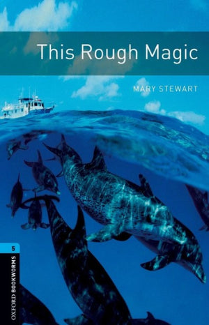 Oxford Bookworms 5 : This Rough Magic Mary Stewart Novels | BookBuzz.Store