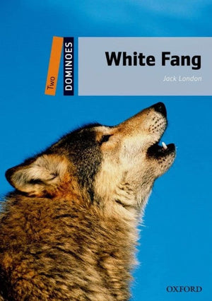 Oxford Dominoes Two: White Fang Jack London Novels | BookBuzz.Store