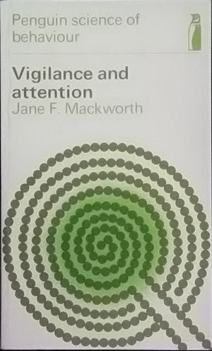 Penguin science of behaviour: Vigilance and attention Jane F Mackworth | BookBuzz.Store