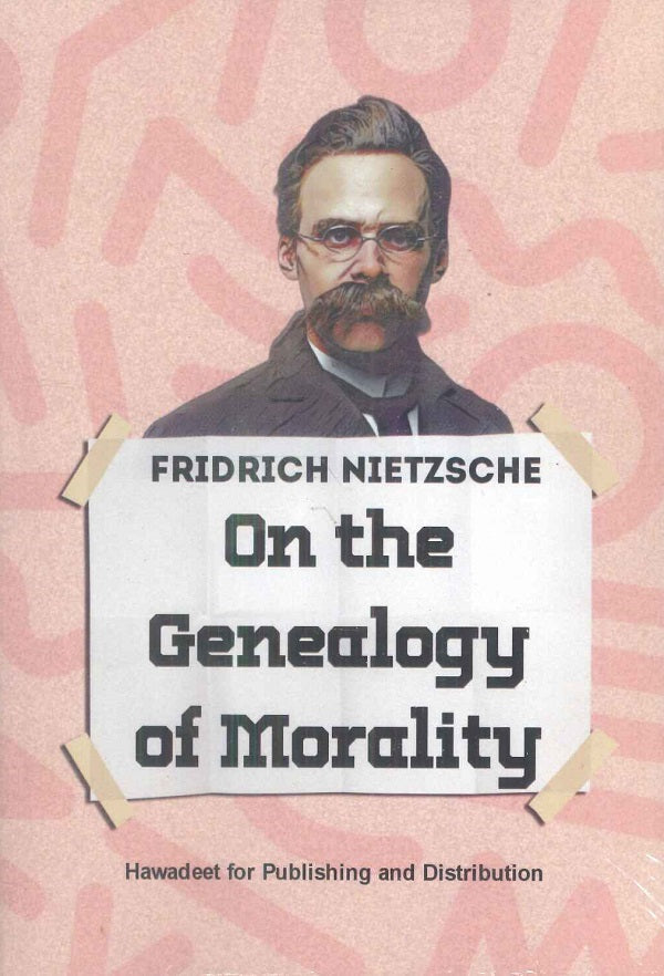 On The Genealogy Of Morality