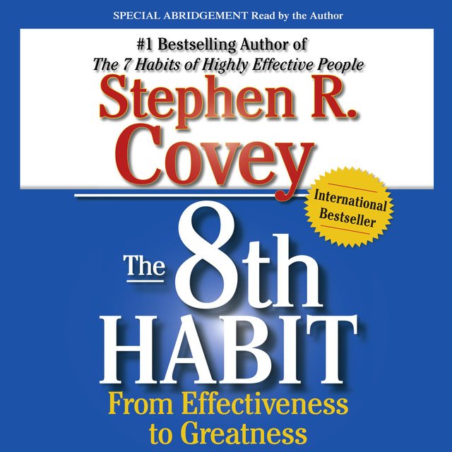 The 8th Habit: From Effectiveness to Greatness + The 8th Habit: Personal Workbook