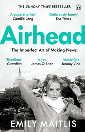 Airhead: The Imperfect Art of Making News Emily Maitlis | BookBuzz.Store