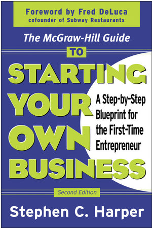 Starting Your Own Business: A Step-By-Step Blueprint for the First-Time Entrepreneur StephenC.Harper | BookBuzz.Store