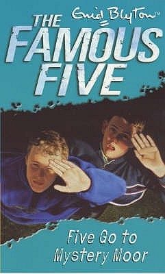 The famous five 13: Five Go To Mystery Moor