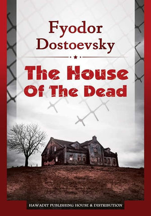 The House Of The Dead Fyodor Dostoevsky BookBuzz.Store