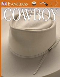 Eyewitness Books: Cowboys