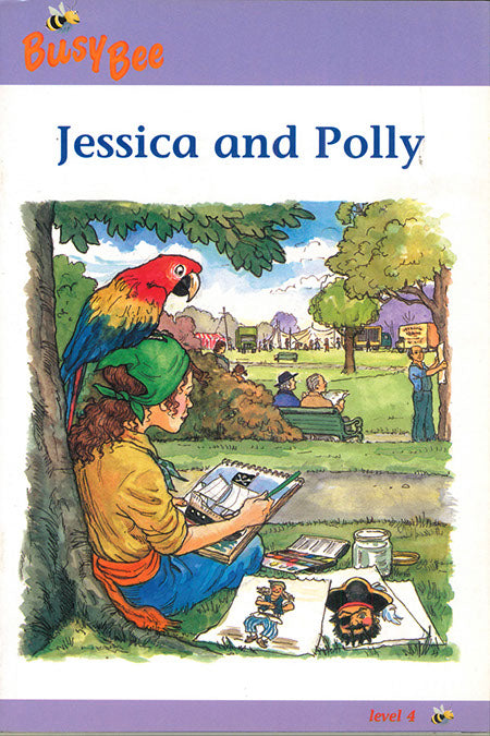 Busy Bee: Jessica and Polly