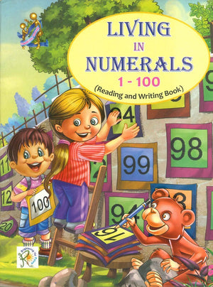 LIVING IN NUMERALS 1-100 ( Reading and Writing Book ) Chhavi Kapur | BookBuzz.Store