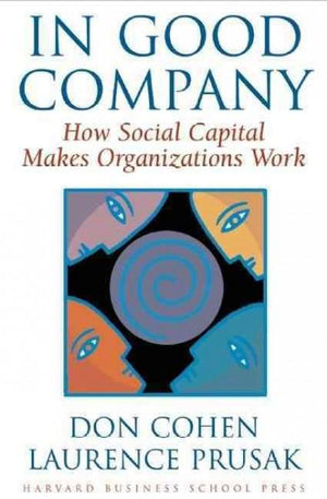 In-Good-Company:-How-Social-Capital-Makes-Organizations-Work-BookBuzz.Store