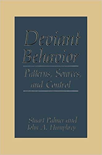 Deviant Behavior: Patterns, Sources, and Control