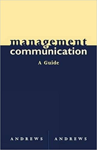 Management Communication: A Guide
