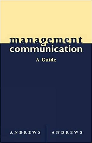 Management Communication: A Guide