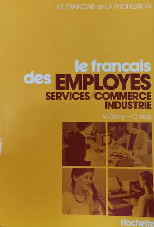 le francais et la profession le francais employes services / commerce industrie M.Dany   BookBuzz.Store