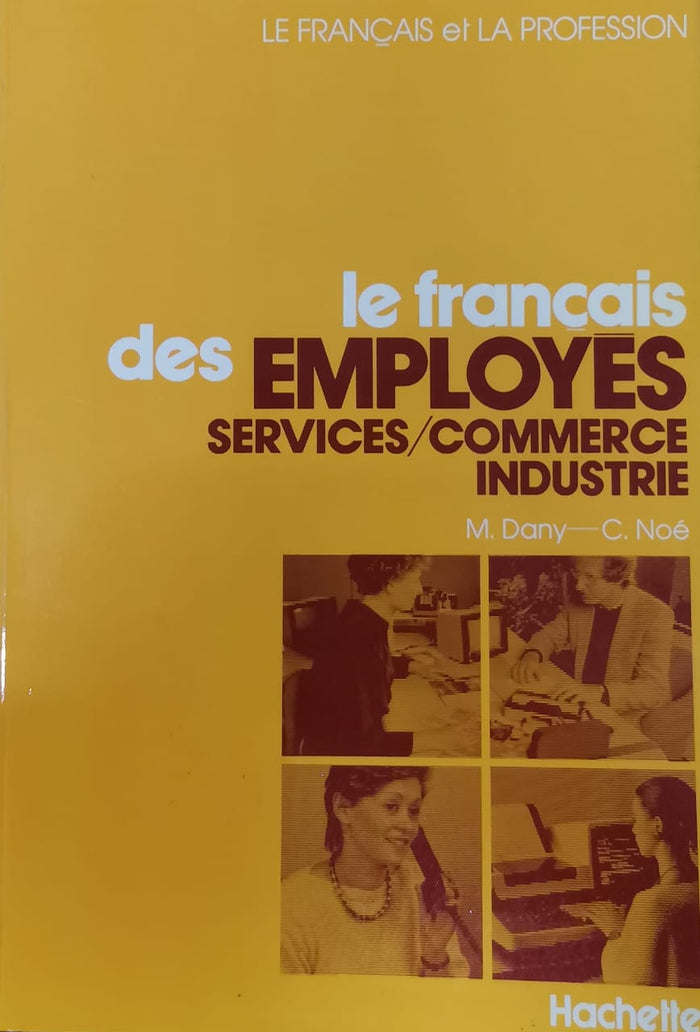 le francais et la profession le francais employes services / commerce industrie