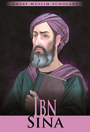 Great Muslim Scholars: IBN SINA