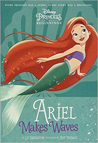 DISNEY PRINCESS BEGINNINGS BEGINNINGS ARIEL MAKES WAVES