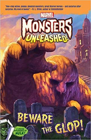 MARVEL MONSTERS UNLEASHED BEWARE THE GLOP BookBuzz.Store