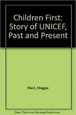 Children-First:-The-Story-of-UNICEF,-Past-and-Present-BookBuzz.Store