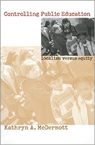Controlling Public Education: Localism Versus Equity