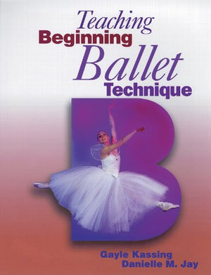 Teaching Beginning Ballet Technique Gayle Kassing BookBuzz.Store Delivery Egypt