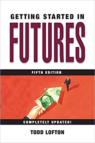 Getting Started in Futures 5th Ed