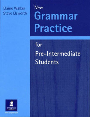 Grammar Practice for Pre-intermediate Students: Without Key Elaine Walker/Steve Elsworth  BookBuzz.Store