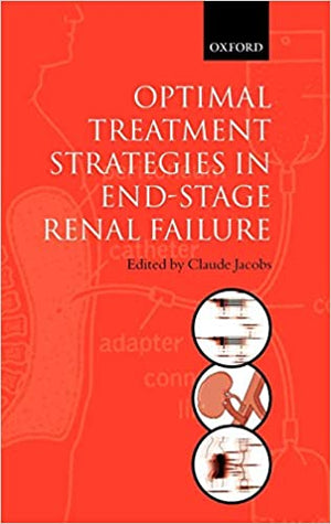 Optimal Treatment Strategies for End Stage Renal Failure Claude Jacobs   BookBuzz.Store