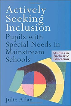 Actively-Seeking-Inclusion:-Pupils-with-Special-Needs-in-Mainstream-Schools-BookBuzz.Store