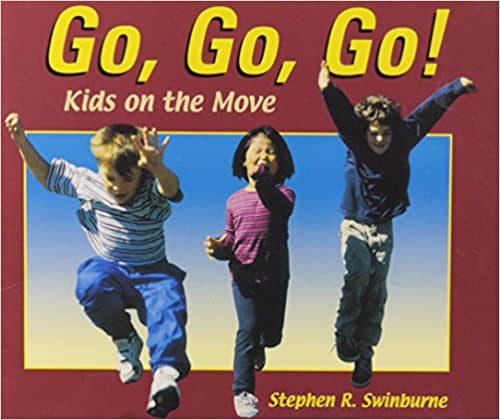 Go! Go! Go! Kids on the Move