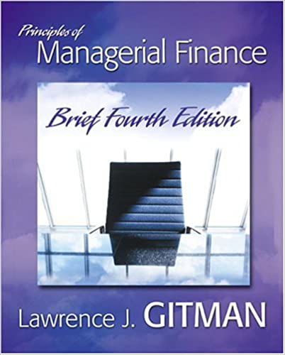 Principles of Managerial Finance Brief (4th Edition) 