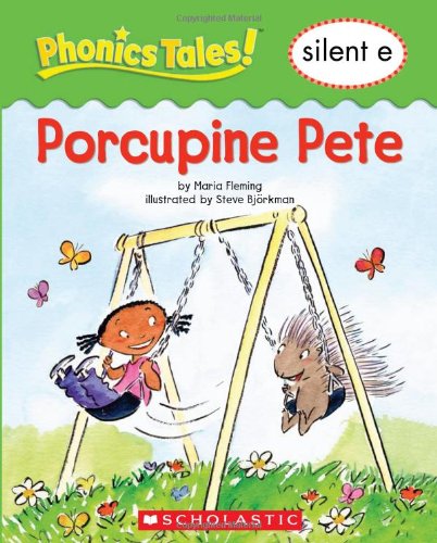 Phonics Tales: Porcupine Pete (Silent E)