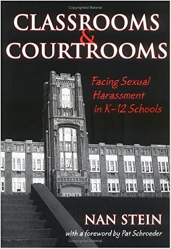 Classrooms and Courtrooms : Facing Sexual Harassment in K-12 Schools