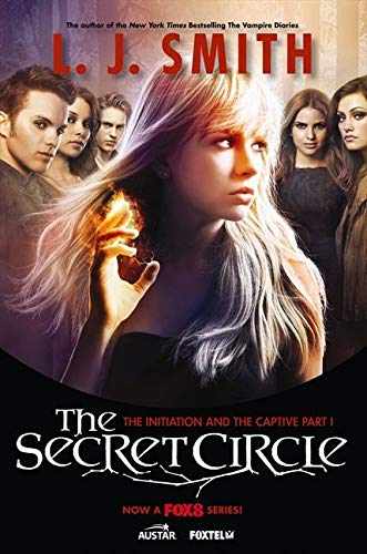 The Secret Circle : The Initiation and The Captive