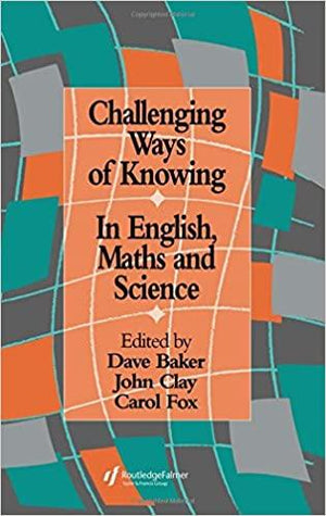 Challenging-Ways-Of-Knowing:-In-English,-Mathematics-And-Science-BookBuzz.Store