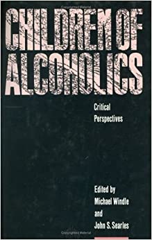 Children of Alcoholics: Critical Perspectives  Michael Windle , John S. Searles  BookBuzz.Store Delivery Egypt