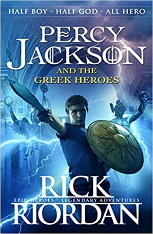 PERCY JACKSON AND THE GREEK HEROES Rick Riordan BookBuzz.Store