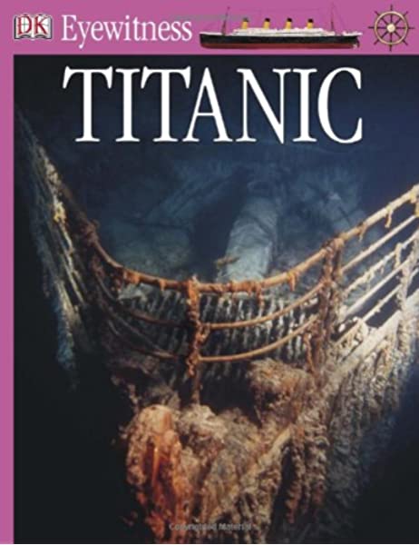 Eyewitness Books: Titanic