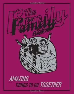 The Family Book: Amazing Things To Do Together (Best at Everything) Scholastic | BookBuzz.Store