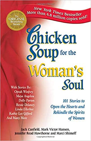 Chicken Soup for the Woman's Soul: 101 Stories to Open the Hearts and Rekindle the Spirits of Women Jack Canfield | BookBuzz.Store